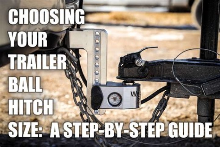 How do I know what size ball I need for my trailer?