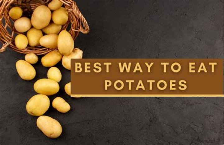 What is the healthiest way to eat potatoes?