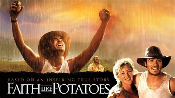 Who died in faith like potatoes?